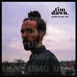 Story Of My Life - Tim Dawn