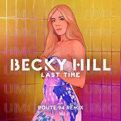 Last Time - Becky Hill, Route 94