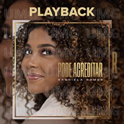 Pode Acreditar - Gabriela Gomes