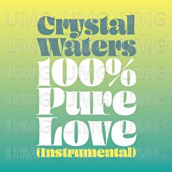 100% Pure Love - Crystal Waters