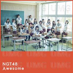 Awesome - NGT48