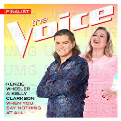 When You Say Nothing At All - Kenzie Wheeler, Kelly Clarkson