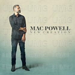 New Creation - Mac Powell