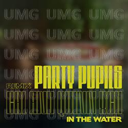 In the Water - Cal, Quinn XCII, Party Pupils