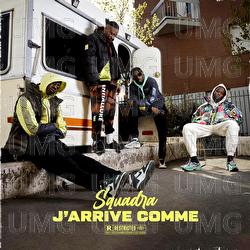 J'arrive comme - Squadra