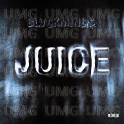 JUICE - BLVCKMINDS, Gbrand, Tk.