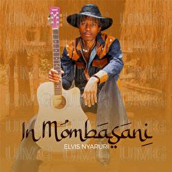 In Mombasani - Elvis Nyaruri