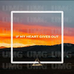 If My Heart Gives Out - KAZO, Chris Cron