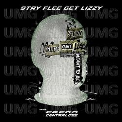 Meant To Be - Stay Flee Get Lizzy, Fredo, Central Cee
