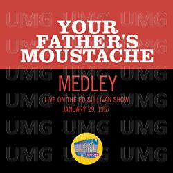 California Here I Come/Bye Bye Blackbird/Bill Bailey Won't You Please Come Home - Your Father's Moustache