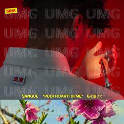 Sangue (puoi fidarti di me) - Sina