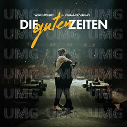 Die guten Zeiten - Wincent Weiss, Johannes Oerding