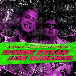 Donde Están Los Guachos - L-Gante, Me Dicen Fideo, DT.Bilardo