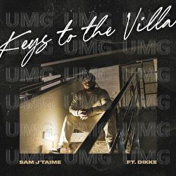 Keys To The Villa - Sam J'taime, DIKKE