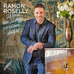 Wenn ein Schiff vor&uuml;berf&auml;hrt - Ramon Roselly