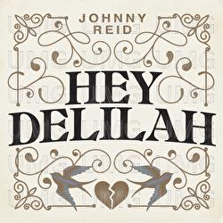 Hey Delilah - Johnny Reid