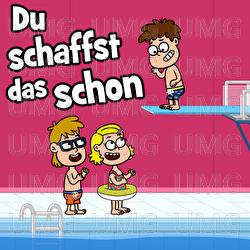 Du schaffst das schon - Hurra Kinderlieder