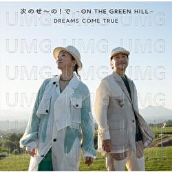 Tsugino Seno! De&nbsp; - ON THE GREEN HILL - - DREAMS COME TRUE