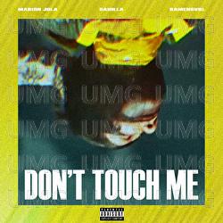 Don't Touch Me - Marion Jola, Danilla, Ramengvrl