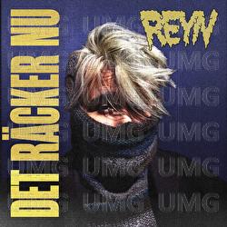 Det R&auml;cker Nu - Reyn