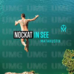 Nockat In See - Matakustix