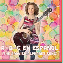 A-B-C En Espa&ntilde;ol (The Spanish Alphabet Song) - The Laurie Berkner Band