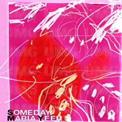 Someday - Mar&iacute;a Yfeu