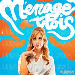 Menage a trois - Ema Stokholma