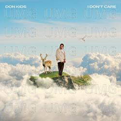 I DON'T CARE - DON KIDS