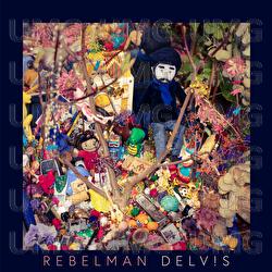 Rebelman - Delv!s