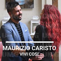 Vivi Cos&igrave; - Maurizio Caristo