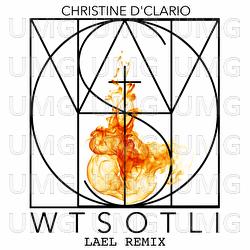 WTSOTLI - Christine D'Clario