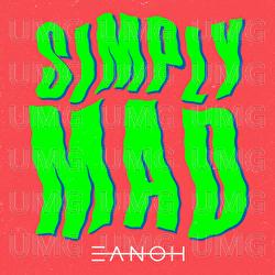 Simply Mad - EANOH