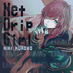 Net Drip Girl - Kiki Kuroko