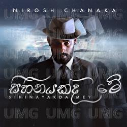 Sihinayakda Mey - Nirosh Chanaka