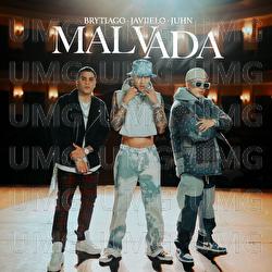 Malvada - Brytiago, Juhn, Javiielo