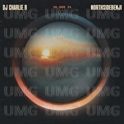 30,000 ft - NorthSideBenji, DJ Charlie B