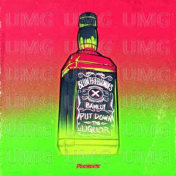 Put Down The Liquor - Blunts & Blondes, bàwldy