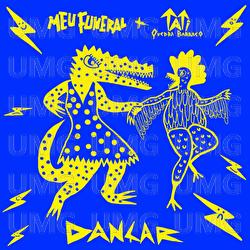 Dan&ccedil;ar - Meu  Funeral, Tati Quebra Barraco