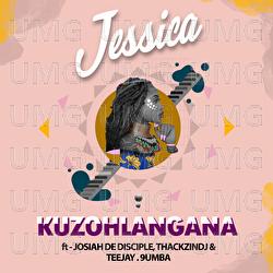 Kuzohlangana - Jessica LM, Josiah De Disciple, ThackzinDj