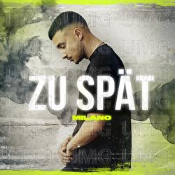 Zu spät - Milano
