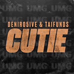 Cutie - Taifunds, Deniro5ive