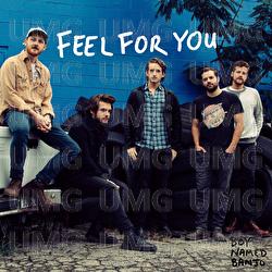 Feel For You - Boy Named Banjo