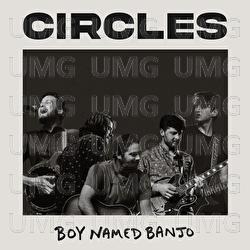 Circles - Boy Named Banjo