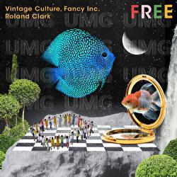 Free - Vintage Culture, Fancy Inc, Roland Clark