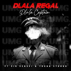 Dlala Captain - Dlala Regal, Sir Sensei, Young Stunna