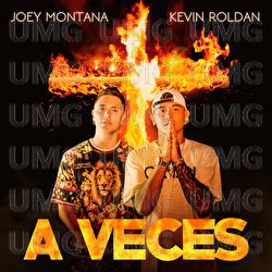 A Veces - Joey Montana, Kevin Roldan