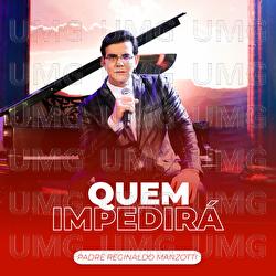 Quem Impedir&aacute; - Padre Reginaldo Manzotti