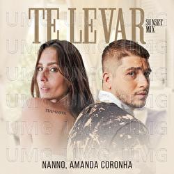 Te Levar - Nanno, Amanda Coronha