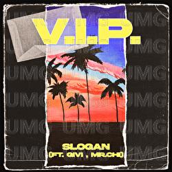 V.I.P. - Slogan, Givi, MR.CHI